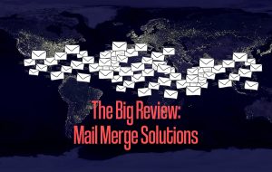 The Big Review: Mail Merge Solutions